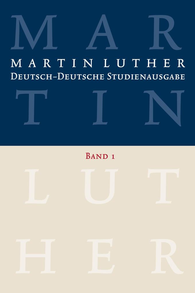 Produktbild: Martin Luther: Deutsch-Deutsche Studienausgabe. Band 1 | Martin Luther