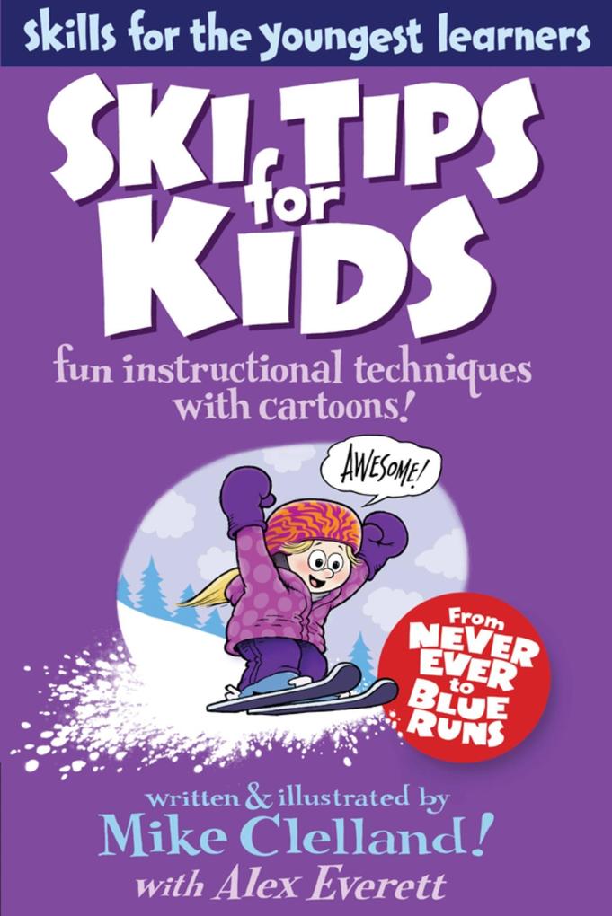 Produktbild: Ski Tips for Kids | Mike Clelland, Alex Everett