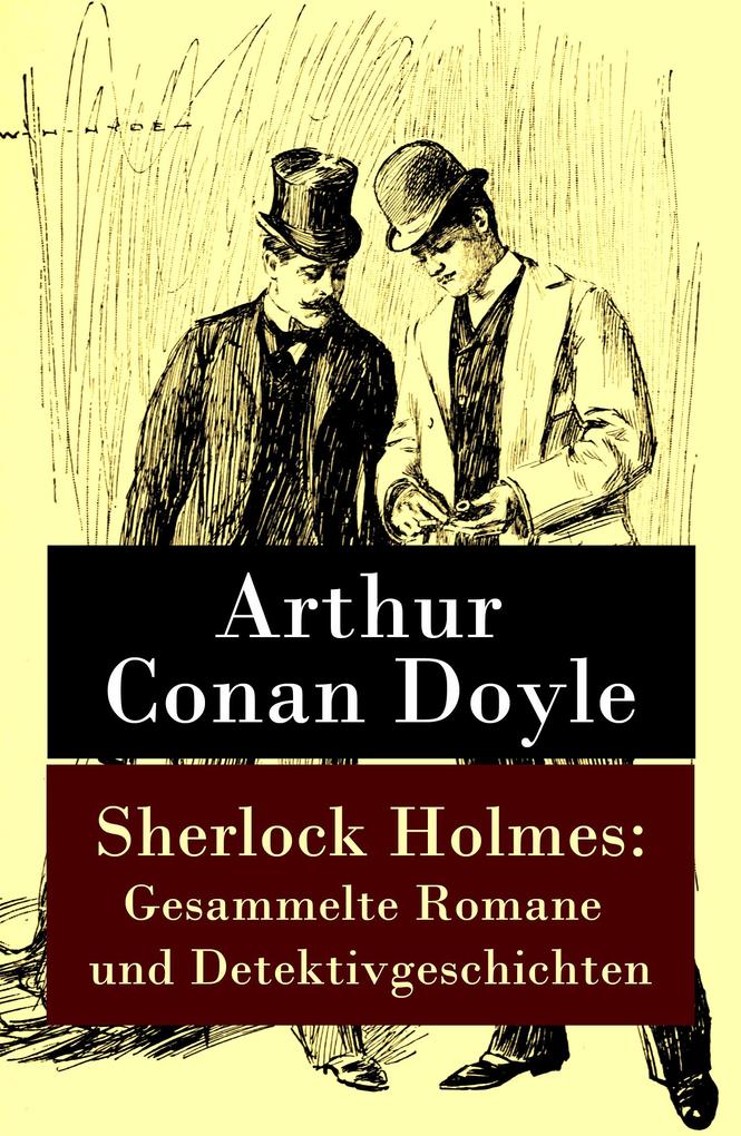 Produktbild: Sherlock Holmes: Gesammelte Romane und Detektivgeschichten | Arthur Conan Doyle