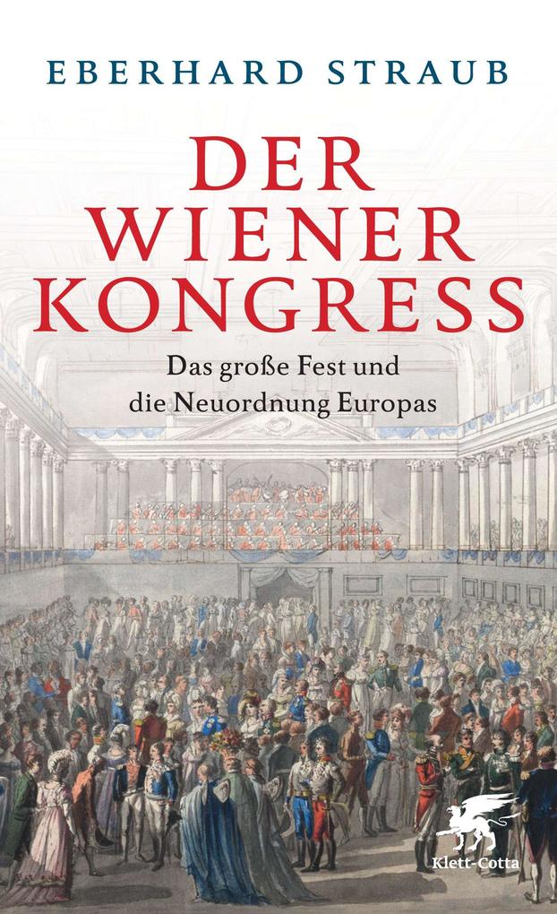 Produktbild: Der Wiener Kongress | Eberhard Straub