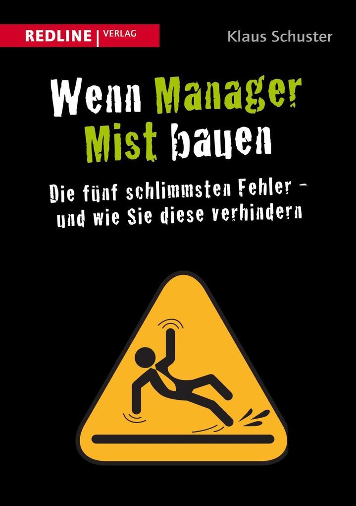 Produktbild: Wenn Manager Mist bauen | Klaus Schuster
