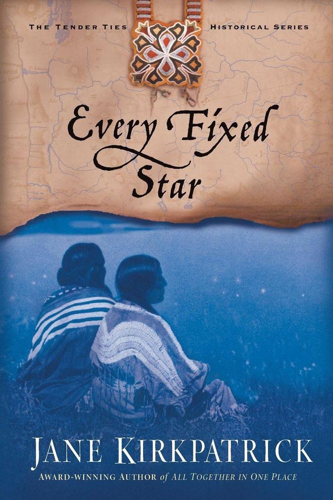 Produktbild: Every Fixed Star | Jane Kirkpatrick