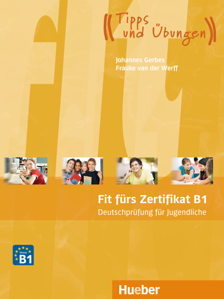 Produktbild: Fit fürs Zertifikat B1: Deutschprüfung für Jugendliche. Lehrbuch mit MP3-Download (Hörtexte) | Johannes Gerbes, Frauke van der Werff