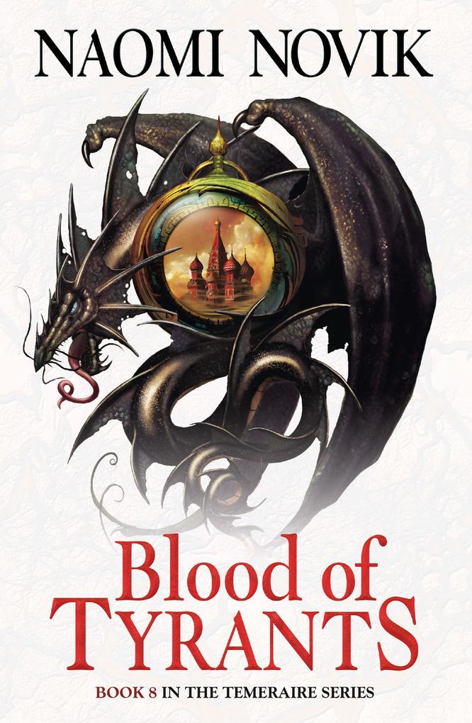 Produktbild: Blood of Tyrants | Naomi Novik
