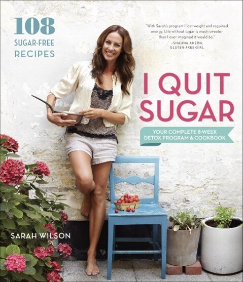 Produktbild: I Quit Sugar | Sarah Wilson