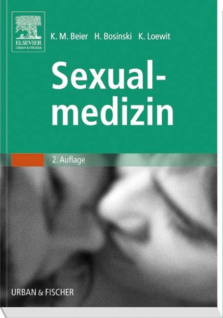 Produktbild: Sexualmedizin | Klaus M. Beier, Hartmut A.G. Bosinski, Kurt Loewit