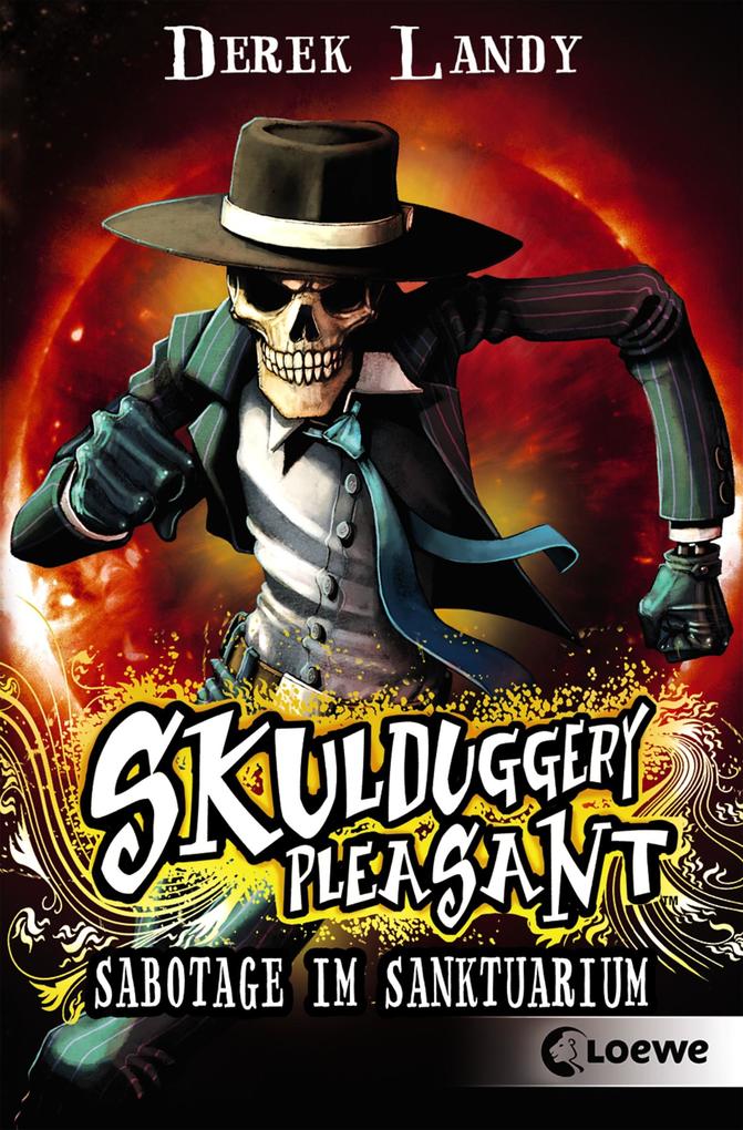 Produktbild: Skulduggery Pleasant (Band 4) - Sabotage im Sanktuarium | Derek Landy