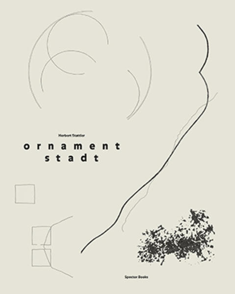 Produktbild: Ornament Stadt | Herbert Stattler, Hubertus Butin, Michael Hagner
