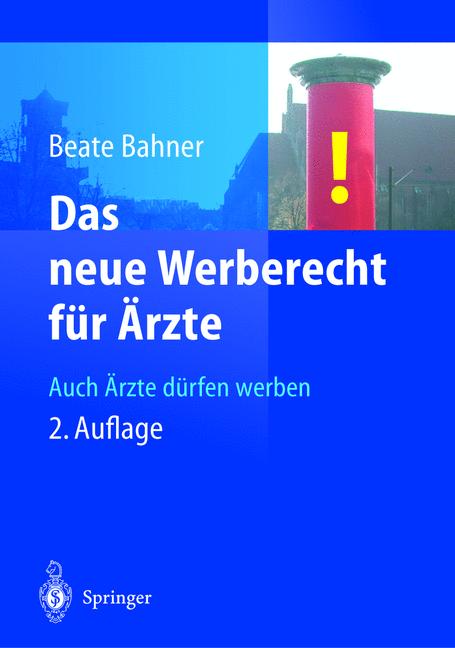 Weitere Ansicht: Das neue Werberecht für Ärzte | Beate Bahner