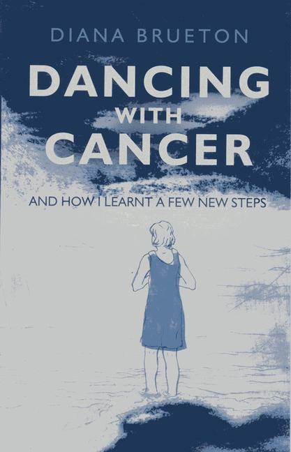 Produktbild: Dancing with Cancer | Diana Brueton