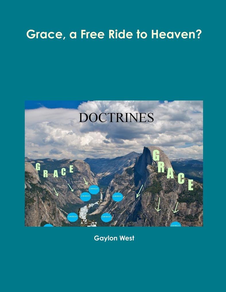Produktbild: Grace, a Free Ride to Heaven? | Gaylon West