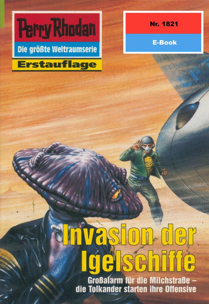 Produktbild: Perry Rhodan 1821: Invasion der Igelschiffe | Peter Terrid