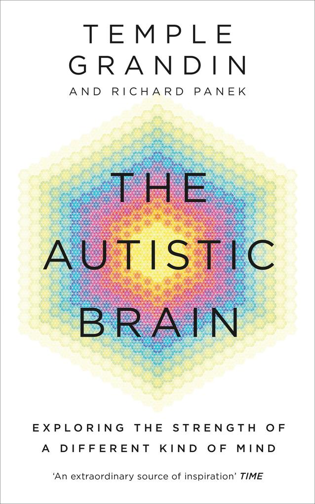 Produktbild: The Autistic Brain | Temple Grandin, Richard Panek