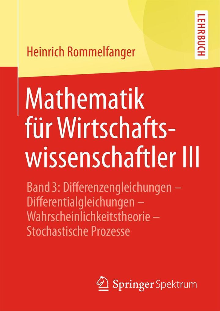 Produktbild: Mathematik für Wirtschaftswissenschaftler III | Heinrich Rommelfanger