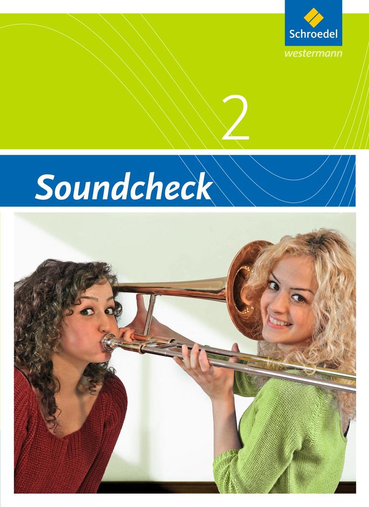 Produktbild: Soundcheck 2. Schulbuch | Marcus Altmann, Ruth Andersen, Gabriele Aust, Dorothee Graefe-Hessler, Silke Hartmann
