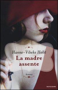 Produktbild: La madre assente | Hanne-Vibeke Holst