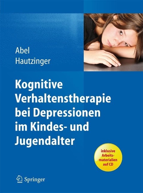 Produktbild: Kognitive Verhaltenstherapie bei Depressionen im Kindes- und Jugendalter | Ulrike Abel, Martin Hautzinger