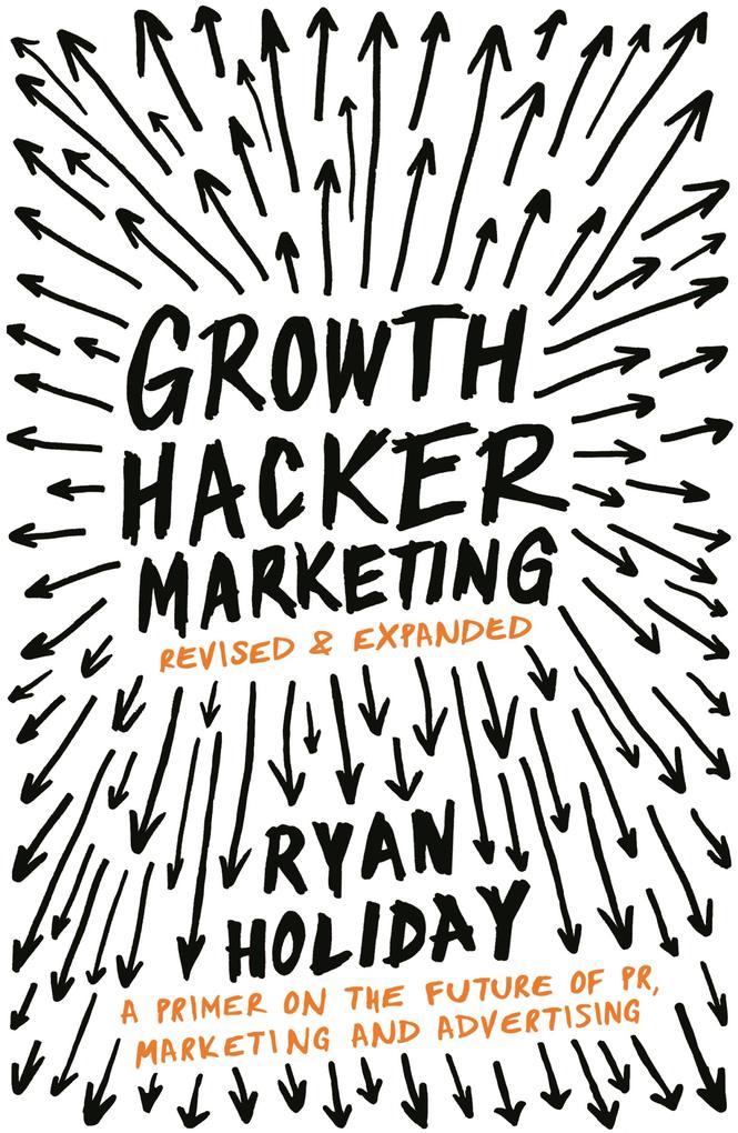 Produktbild: Growth Hacker Marketing | Ryan Holiday
