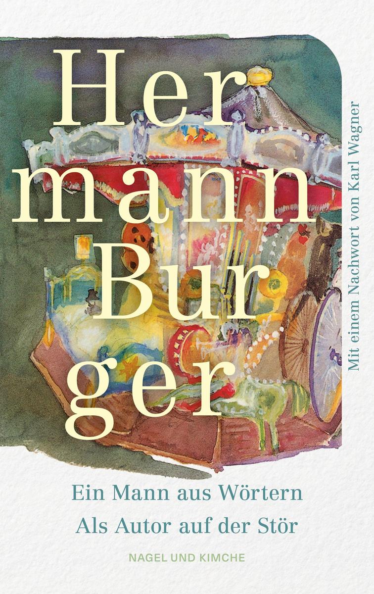 Produktbild: Ein Mann aus Wörtern. Als Autor auf der Stör | Hermann Burger