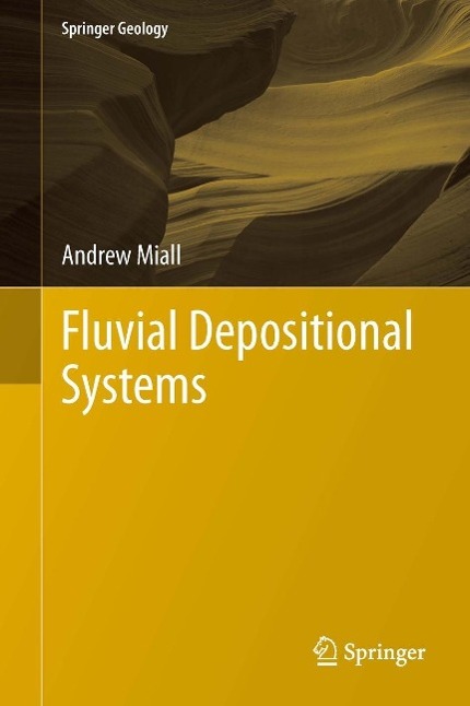 Produktbild: Fluvial Depositional Systems | Andrew Miall