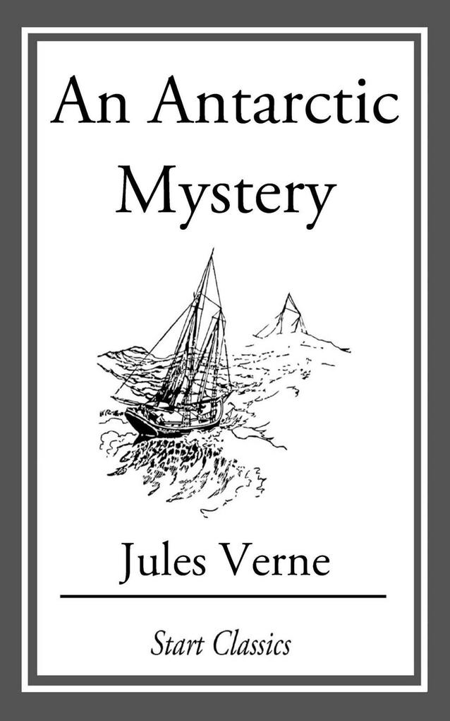 Produktbild: An Antarctic Mystery | Jules Verne