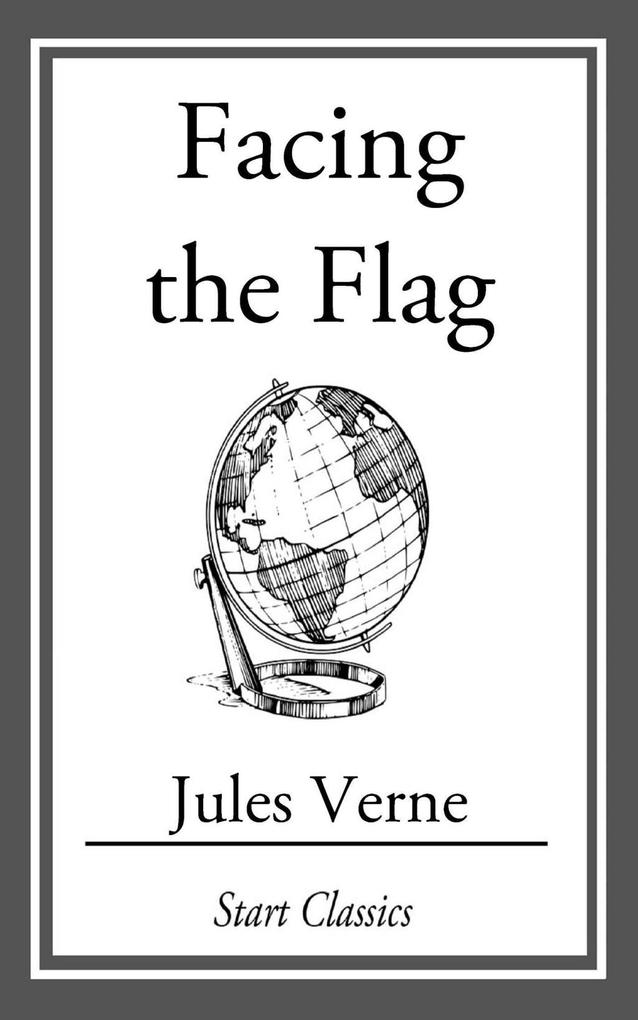 Produktbild: Facing the Flag | Jules Verne