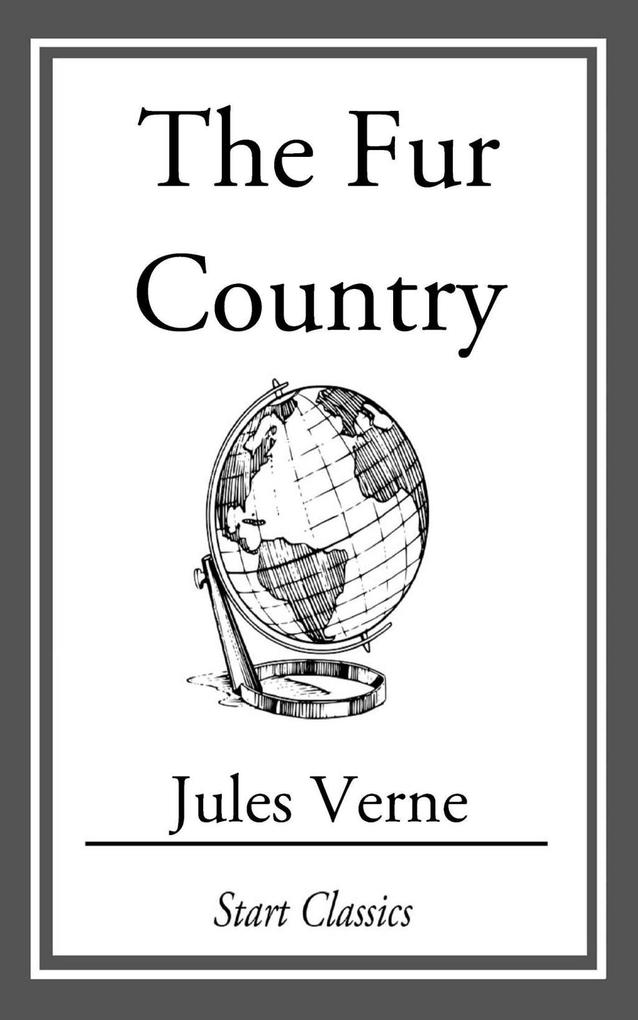 Produktbild: The Fur Country | Jules Verne