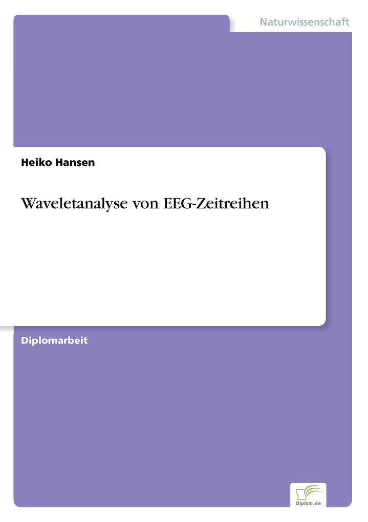 Produktbild: Waveletanalyse von EEG-Zeitreihen | Heiko Hansen