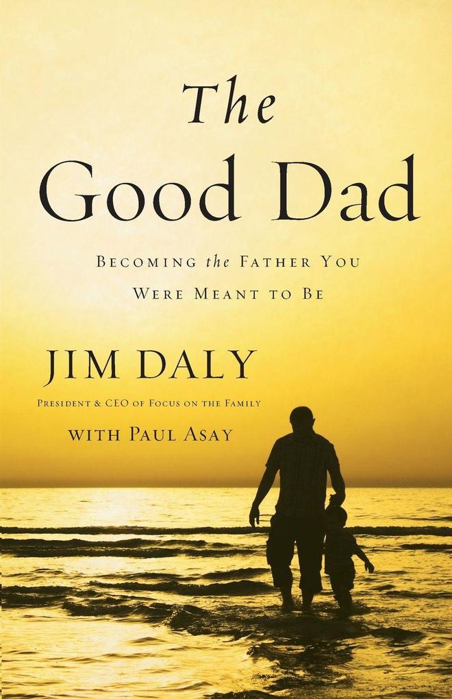 Produktbild: The Good Dad | Jim Daly