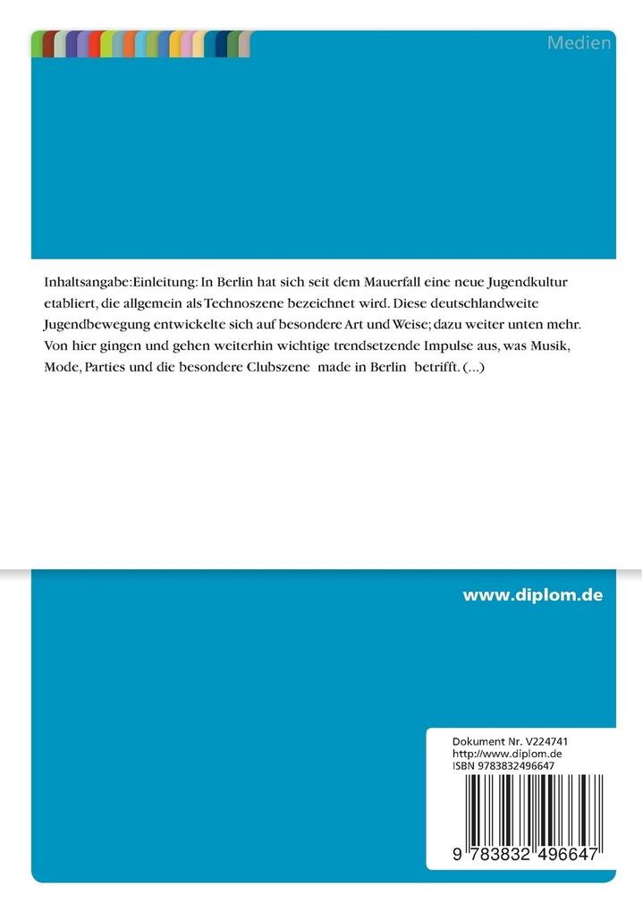 Weitere Ansicht: Die Kulturgeschichte und Entwicklung der Popkultur Techno in Berlin seit ihren Anfängen | Karsten Wolff