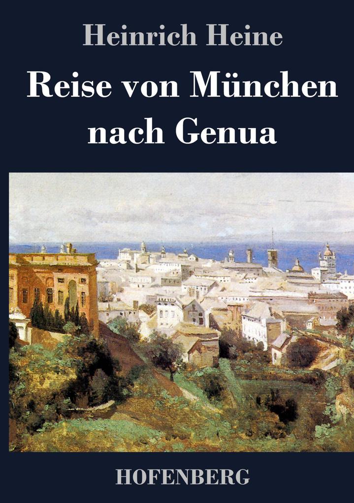 Produktbild: Reise von München nach Genua | Heinrich Heine