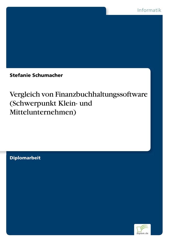 Produktbild: Vergleich von Finanzbuchhaltungssoftware (Schwerpunkt Klein- und Mittelunternehmen) | Stefanie Schumacher