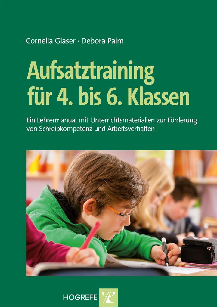 Produktbild: Aufsatztraining für 4. bis 6. Klassen | Cornelia Glaser, Debora Palm