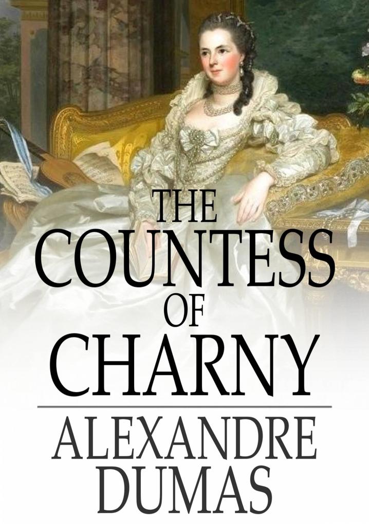 Produktbild: Countess of Charny | Alexandre Dumas