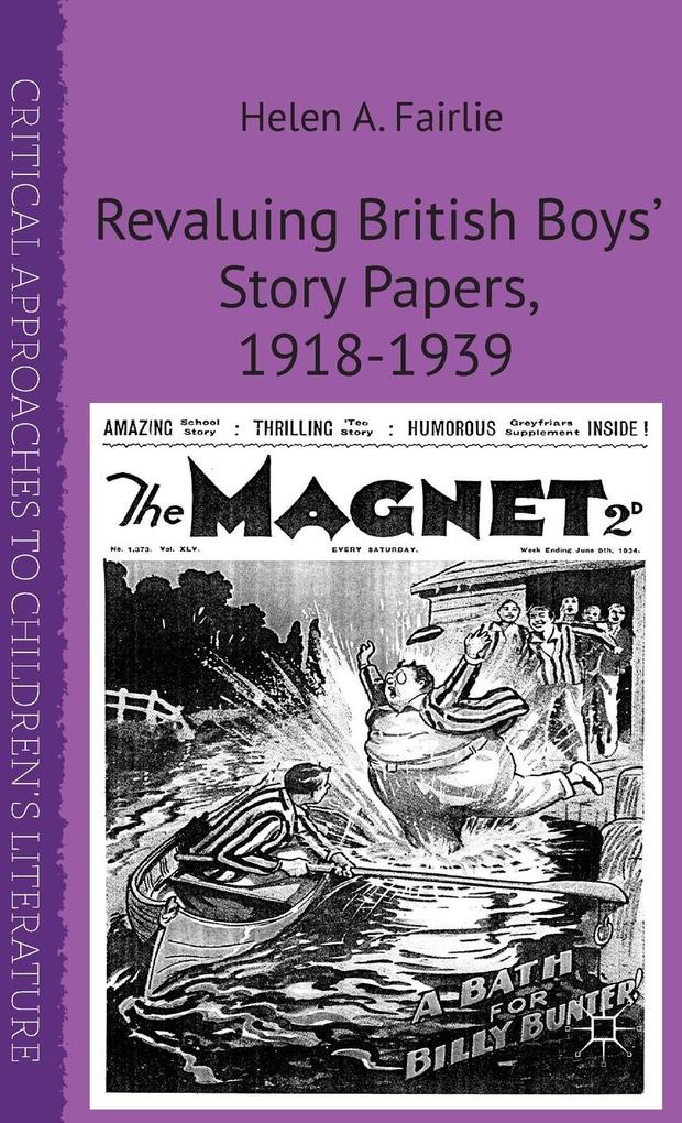 Produktbild: Revaluing British Boys' Story Papers, 1918-1939 | H. A Fairlie