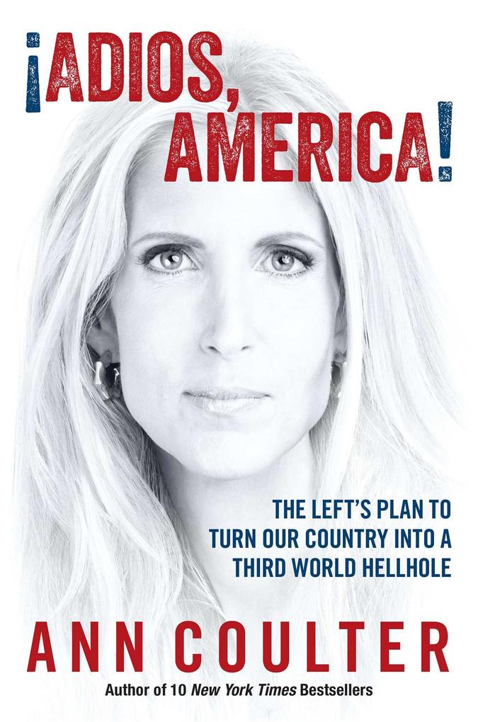 Produktbild: Adios, America | Ann Coulter