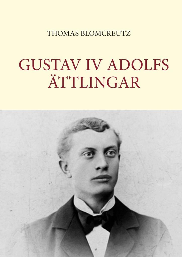 Produktbild: Gustav IV Adolfs ättlingar | Thomas Blomcreutz