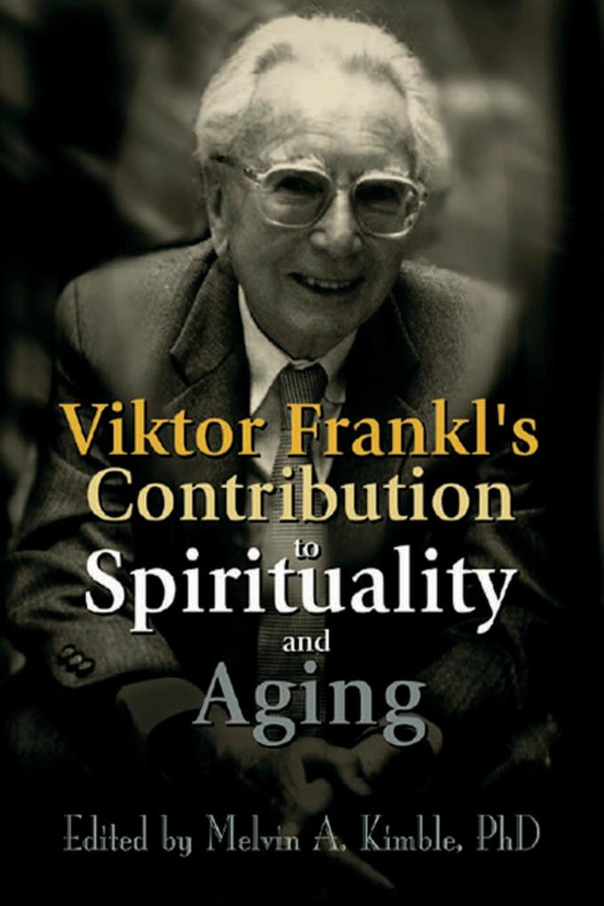 Produktbild: Viktor Frankl's Contribution to Spirituality and Aging