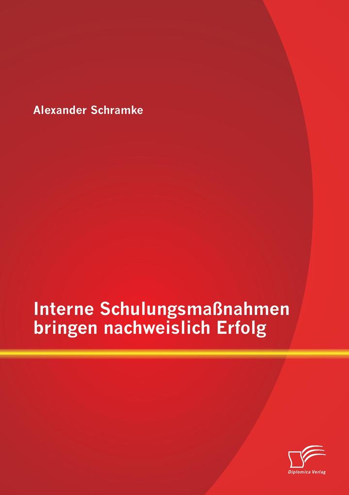 Produktbild: Interne Schulungsmaßnahmen bringen nachweislich Erfolg | Alexander Schramke