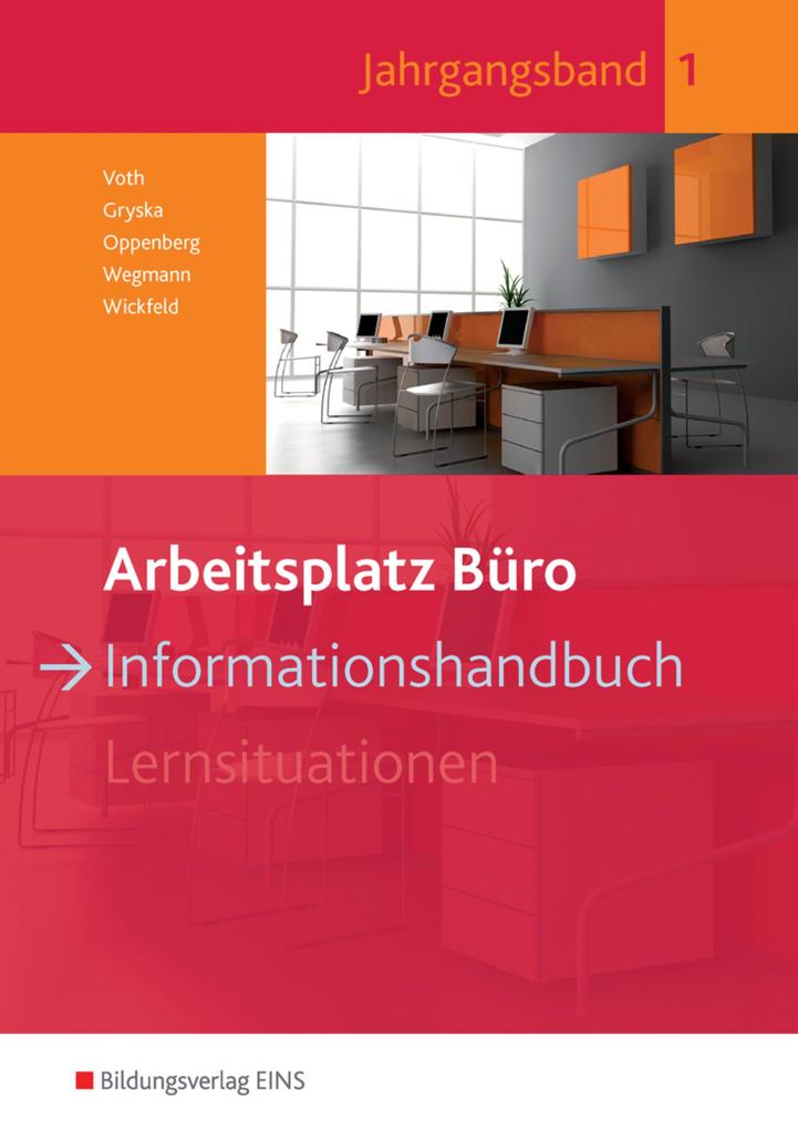 Produktbild: Arbeitsplatz Büro. Informationshandbuch 1 | Martin Voth, Sebastian Gryska, Heinbernd Oppenberg, Dorothee Wegmann, Eddie Wickfeld