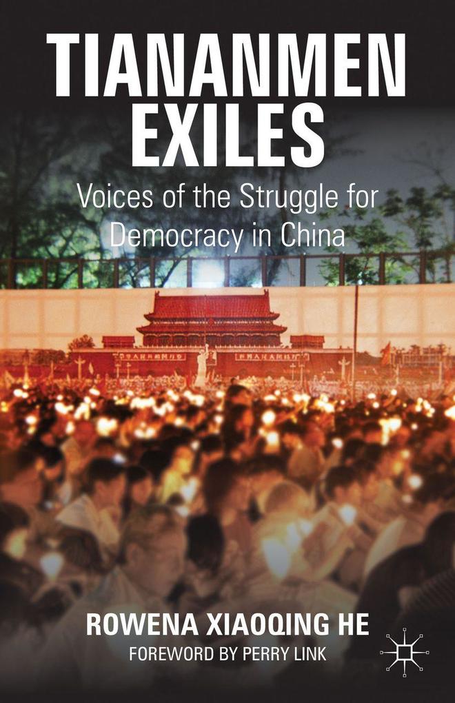 Produktbild: Tiananmen Exiles | Rowena Xiaoqing He