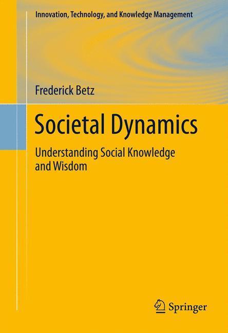 Weitere Ansicht: Societal Dynamics | Frederick Betz