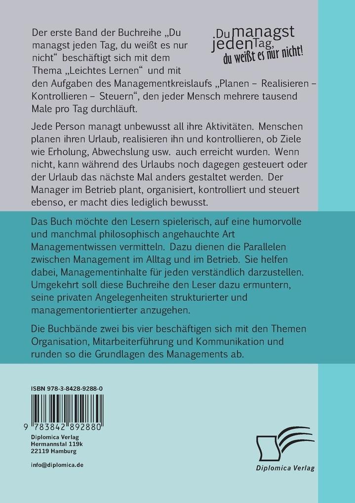 Weitere Ansicht: Du managst jeden Tag, du weißt es nur nicht - Praxisratgeber Management: Band 1 Managementkreislauf | Uwe Froschauer