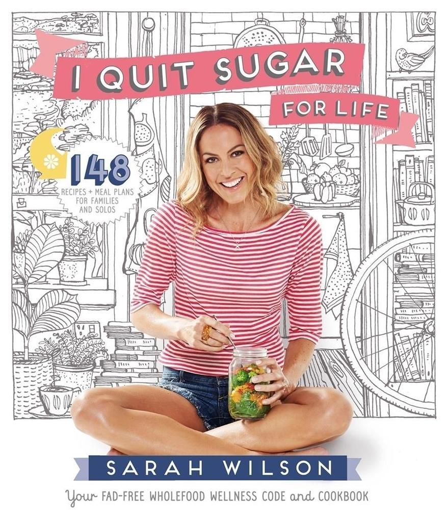 Produktbild: I Quit Sugar for Life | Sarah Wilson