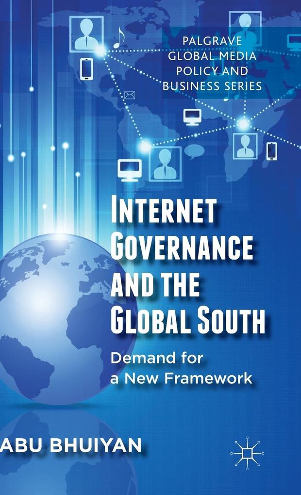 Produktbild: Internet Governance and the Global South | A. Bhuiyan