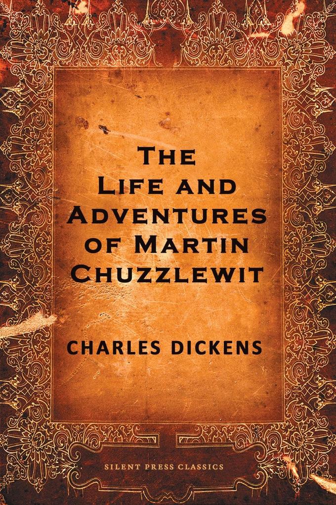 Produktbild: The Life and Adventures of Martin Chuzzlewit | Charles Dickens