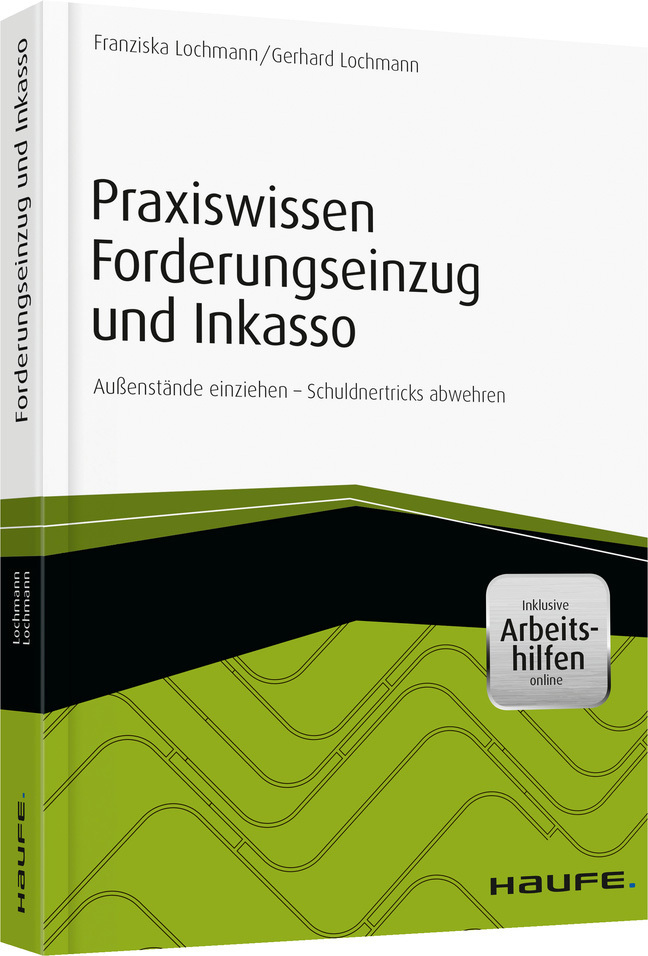 Produktbild: Praxiswissen Forderungseinzug und Inkasso - inkl. Arbeitshilfen online | Gerhard Lochmann, Franziska Lochmann