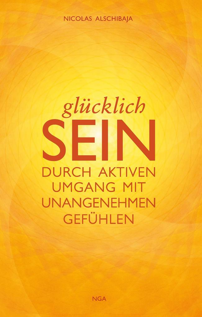 Produktbild: GLÜCKLICH SEIN | Nicolas Alschibaja