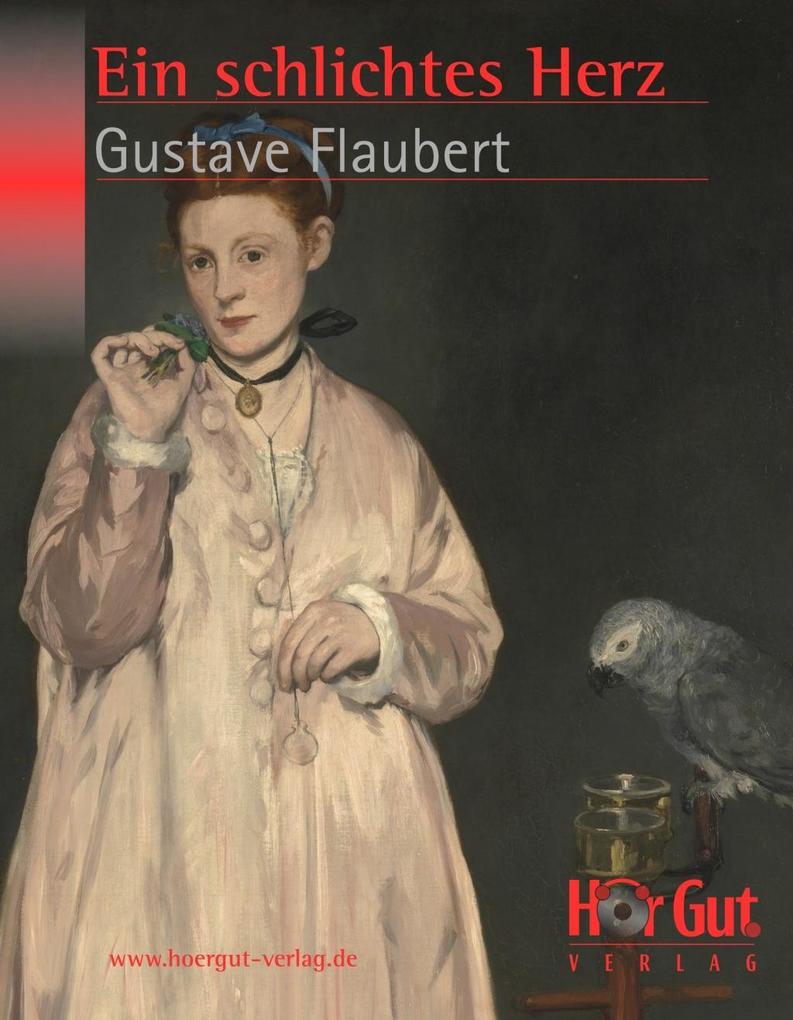 Produktbild: Ein schlichtes Herz | Gustave Flaubert