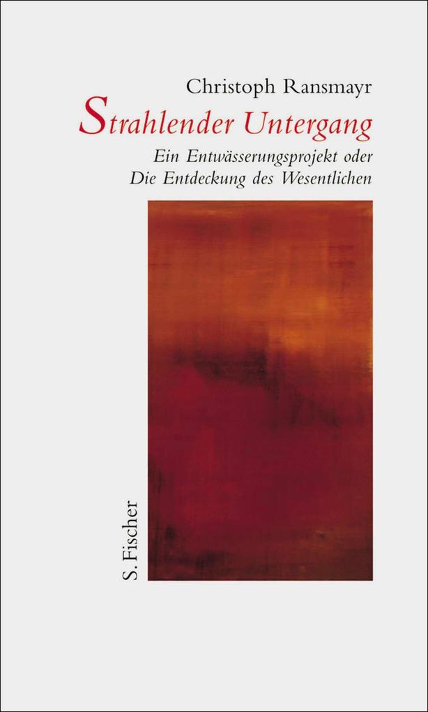 Produktbild: Strahlender Untergang | Christoph Ransmayr